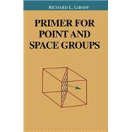Primer for Point and Space Groups