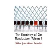 The Chemistry of Gas Manufacture