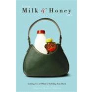 Living a Milk & Honey Life