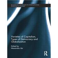 Varieties of Capitalism, Types of Democracy and Globalization