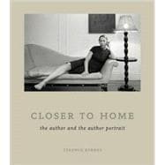 Closer to Home The Author and the Author Portrait