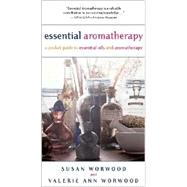 Essential Aromatherapy A Pocket Guide to Essential Oils and Aromatherapy