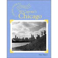 A Travel Guide to Al Capone's Chicago