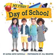 My First Day of School