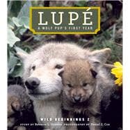 Lupe A Wolf Cub's First Year,9781770502482