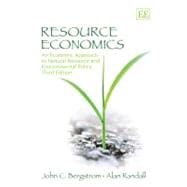 Resource Economics: An Economic Approach to Natural Resource and Environmental Policy,9781849802482