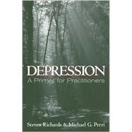 Depression : A Primer for Practitioners