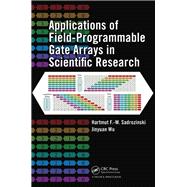 Applications of Field-Programmable Gate Arrays in Scientific Research