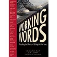Working Words : Punching the Clock and Kicking Out the Jams