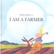 I Am a Farmer
