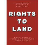 Rights to Land A guide to tenure upgrading and restitution in South Africa