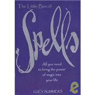 The Little Box of Spells: All You Need to Bring the Power of Magic Into Your Life with Book and Other and Bookmark