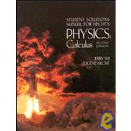 Student Solutions Manual for Hecht's Physics: Calculus (with CD-ROM), 2nd