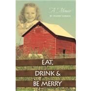 Eat, Drink & Be Merry