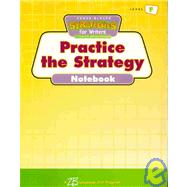 Strategies for Writers 2003 : Grade 6 Level F, Practice the Strategy Notebook