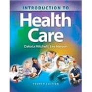 Bundle: Introduction to Health Care, 4th + MindTap Basic Health Science, 2 terms (12 months) Printed Access Card