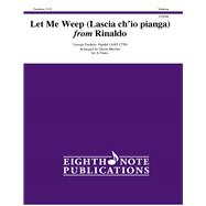 Let Me Weep - Lascia Ch'io Pianga from Rinaldo