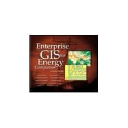 Enterprise Gis for Energy Companies