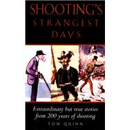 Shooting's Strangest Days