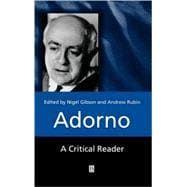 Adorno A Critical Reader
