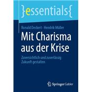 Mit Charisma aus der Krise