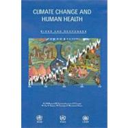 Climate Change and Human Health : Risks and Responses