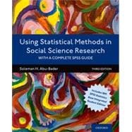 Using Statistical Methods in Social Science Research With a Complete SPSS Guide
