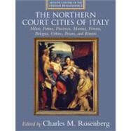 The Court Cities of Northern Italy