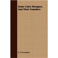 Some Cairo Mosques, And Their Founders