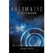 Automatic Universe: The Universe According to the Meaning of Life