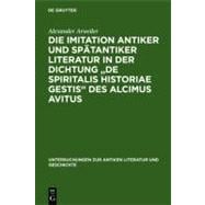 Die Imitation Antiker Und Spatantiker Literatur in Der Dichtung