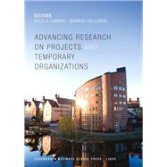 Advancing Research on Projects and Temporary Organizations