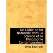 De L'idoe De Loi Naturelle Dans La Science Et La Philosophie Contemporaines