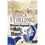 Whatever Happened to Molly Bloom