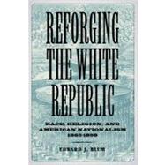 Reforging the White Republic