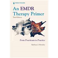 An EMDR Therapy Primer