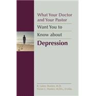 What Your Doctor & Your Pastor Want You to Know About Depression