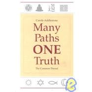 Many Paths, One Truth : The Common Thread