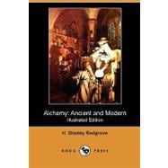 Alchemy : Ancient and Modern
