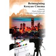 Reimagining Kenyan Cinema