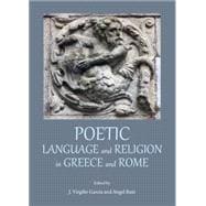 Poetic Language and Religion in Greece and Rome