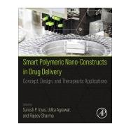 Smart Polymeric Nano-Constructs in Drug Delivery