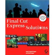 Final Cut<sup>®</sup> Express Solutions<sup><small>TM</small></sup>