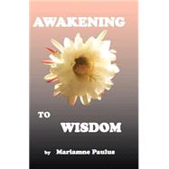 Awakening to Wisdom