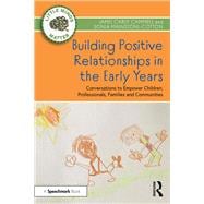 Building Positive Relationships in the Early Years