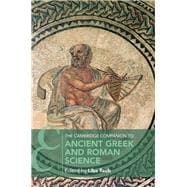 The Cambridge Companion to Ancient Greek and Roman Science
