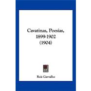Cavatinas, Poesias, 1899-1902