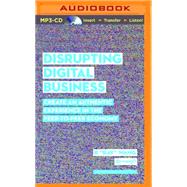 Disrupting Digital Business