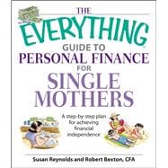 The Everything Guide to Personal Finance for Single Mothers Book