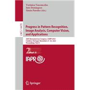 Progress in Pattern Recognition, Image Analysis, Computer Vision, and Applications